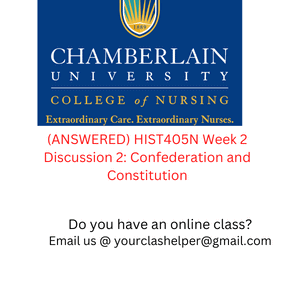 ANSWERED HIST405N Week 2 Discussion 2 Confederation and Constitution 1 1 1 1 1